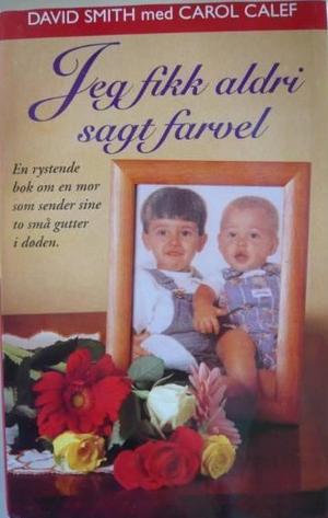 "Jeg fikk aldri sagt farvel" av David Smith