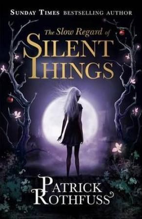 "The slow regard of silent things a kingkiller chronicle novella" av Patrick Rothfuss