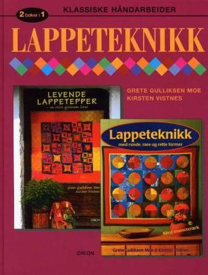 "Lappeteknikk - 2 bøker i 1" av Grete Gulliksen Moe