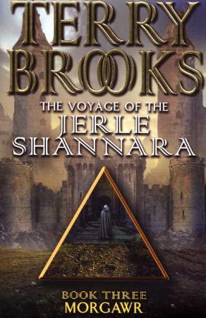 "The voyage of the Jerle Shannara - book three : Morgawr" av Terry Brooks