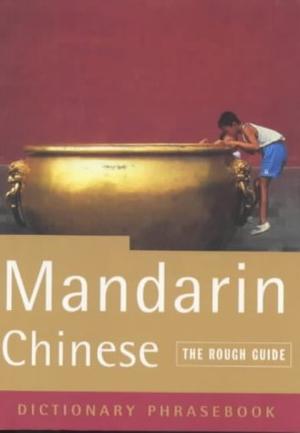 "The Rough Guide to Mandarin Chinese (A Dictionary Phrasebook)" av Lexus