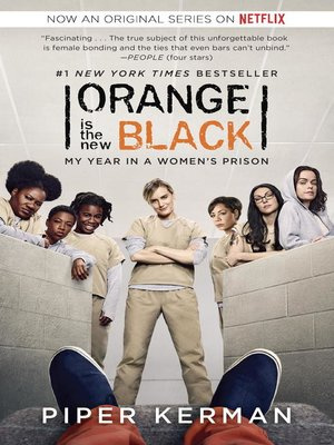 Orange Is the New Black - My Year in a Women’s Prison