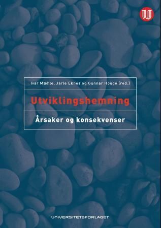"Utviklingshemning - årsaker og konsekvenser" av Ivar Mæhle
