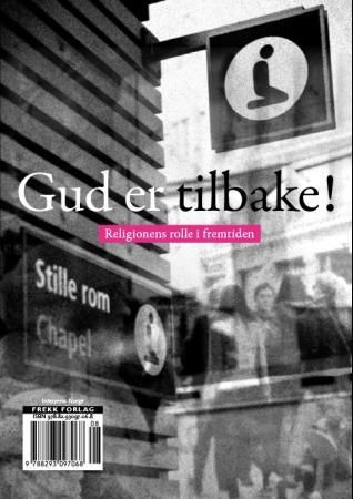 Gud er tilbake! - religionens rolle i fremtiden