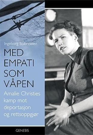 Med empati som våpen - Amalie Christies kamp mot deportasjon og rettsoppgjør
