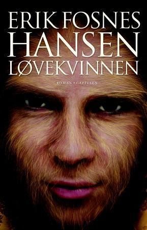 "Løvekvinnen roman" av Erik Fosnes Hansen