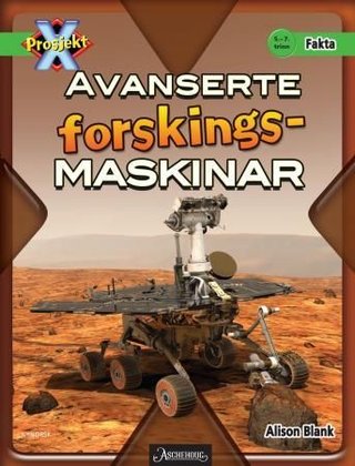 Avanserte forskingsmaskinar - 5.-7. trinn