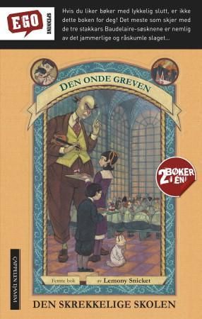"Den skrekkelige skolen ; Den skjulte sjakten" av Lemony Snicket