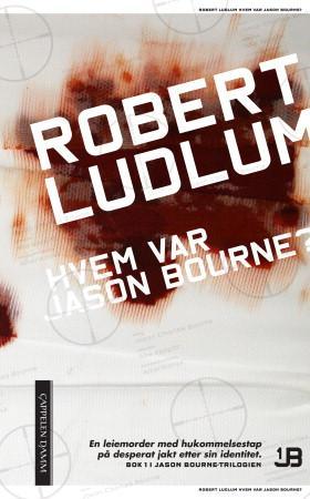 "Hvem var Jason Bourne?" av Robert Ludlum