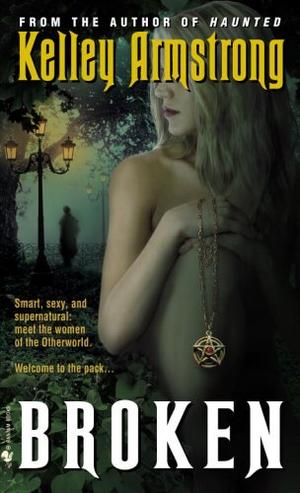 "Broken (Women of the Otherworld, Book 6)" av Kelley Armstrong