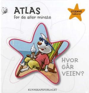 "Atlas for de aller minste - hvor går veien?" av Lars Rudebjer