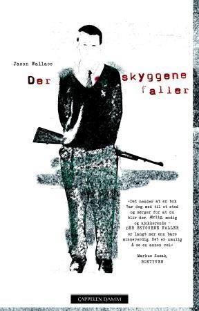 "Der skyggene faller" av Jason Wallace