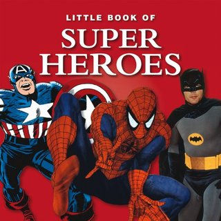 Little Book of Super Heroes (Little Books)