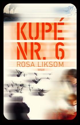 "Kupé nr 6" av Rosa Liksom