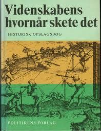 "Videnskabens hvornår skete det Historisk Opslagsbog" av E Schelde-Møller