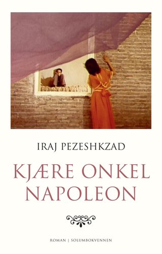 "Kjære Onkel Napoleon" av Iraj Pezeshkzad
