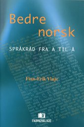 "Bedre norsk - språkråd fra A til Å" av Finn-Erik Vinje