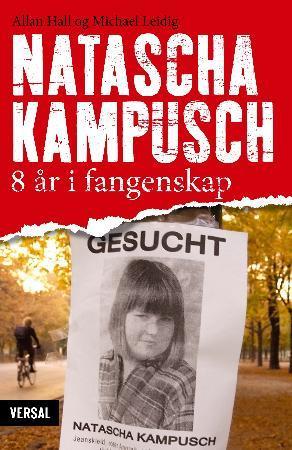 "Natascha Kampusch - 8 år i fangenskap" av Allan Hall