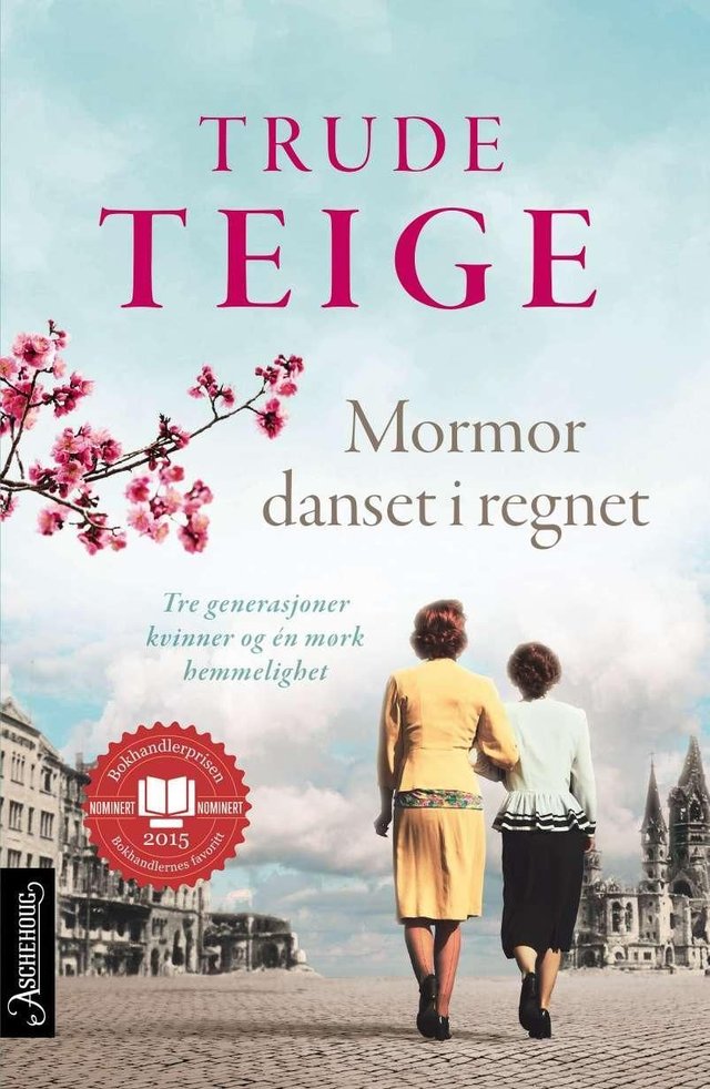 "Mormor danset i regnet - roman" av Trude Teige