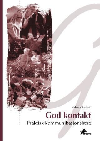 God kontakt - praktisk kommunikasjonslære