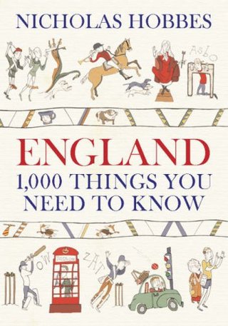 England - 1000 Things You Need to Know