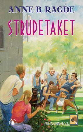 "Strupetaket" av Anne B. Ragde
