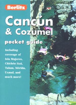 "Cancun and Cozumel (Berlitz Pocket Guides)" av Lindsay Bennett