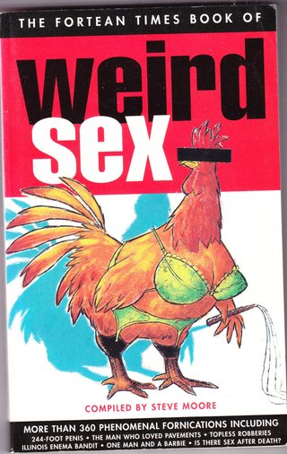 "The Fortean Times" Book of Weird Sex