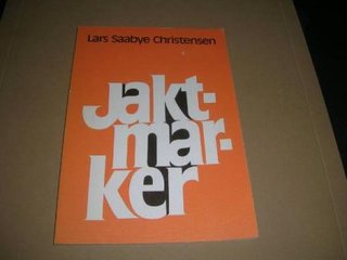 "Jaktmarker" av Lars Saabye Christensen