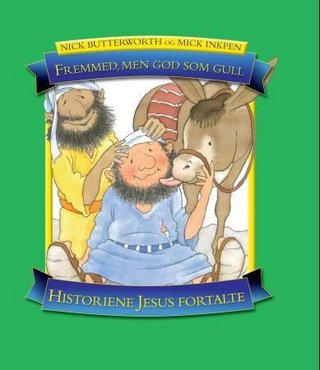 Fremmed, men god som gull