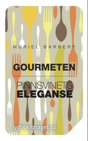 Gourmeten ; Pinnsvinets eleganse