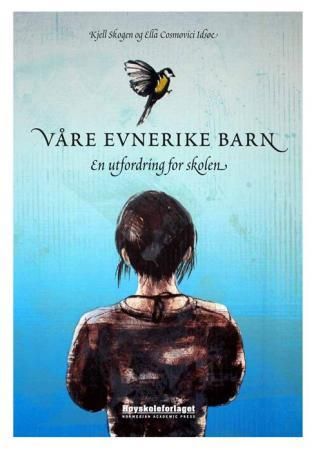 Våre evnerike barn - en utfordring for skolen