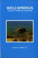 "WELLSPRINGS A BOOK OF SPIRITUAL EXERCISES" av ANTHONY DE MELLO