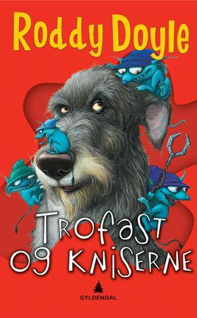 "Trofast og kniserne" av Roddy Doyle