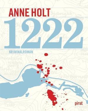 "1222 - kriminalroman" av Anne Holt