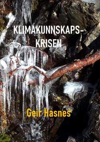 "Klimakunnskapskrisen" av Geir Hasnes