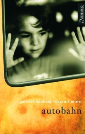 "Autobahn - roman" av Gabriel Michael Vosgraff Moro