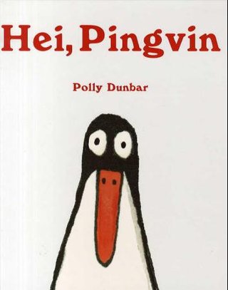 "Hei, Pingvin" av Polly Dunbar