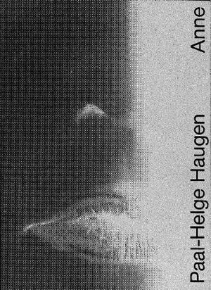 "Anne" av Paal-Helge Haugen
