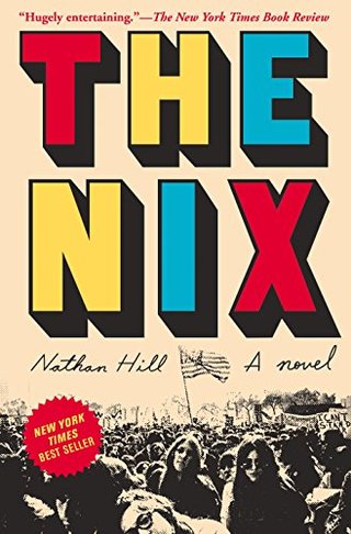 "The Nix A novel" av Nathan Hill