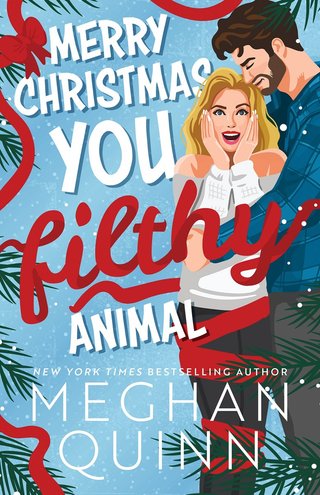 "Merry Christmas, You Filthy Animal Kringletown Christmas #2" av Meghan Quinn