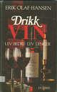 Drikk vin - lev bedre, lev lenger
