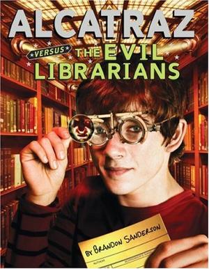 "Alcatraz Versus the Evil Librarians" av Brandon Sanderson