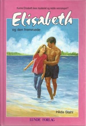 "Elizabeth og den fremmede" av Hilda Stahl