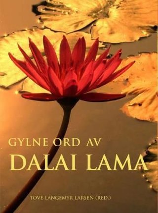 Gylne ord av Dalai Lama