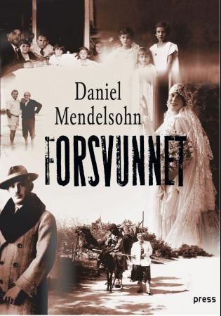 "Forsvunnet - en fortelling om seks av seks millioner" av Daniel Mendelsohn