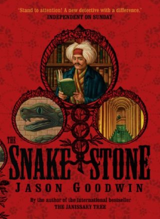 "The Snake Stone ('Yashim the Eunuch' Mystery)" av Jason Goodwin