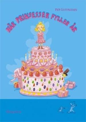 "Når prinsesser fyller år" av Per Gustavsson