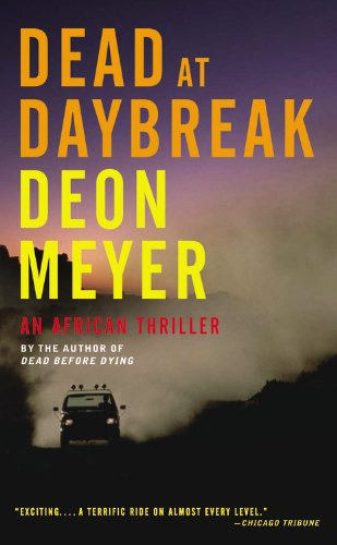 "Dead at Daybreak" av Deon Meyer