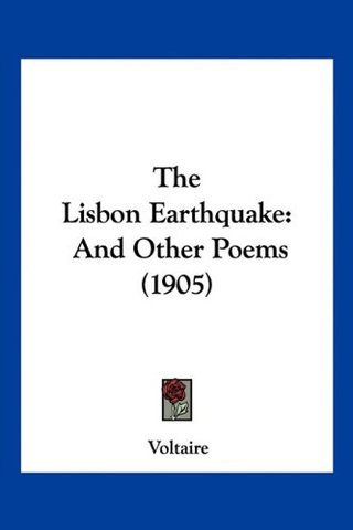 The Lisbon Earthquake - And Other Poems (1905)